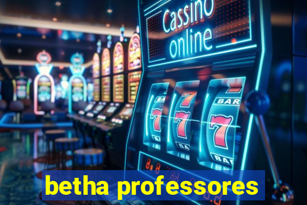 betha professores